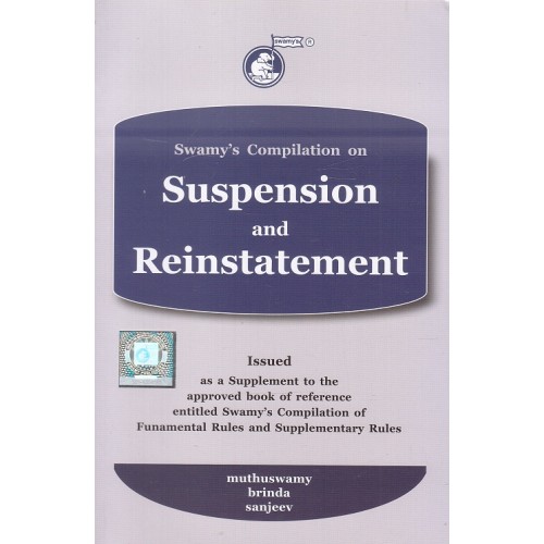 Swamy's Compilation on Suspension and Reinstatement by Muthuswamy & Brinda